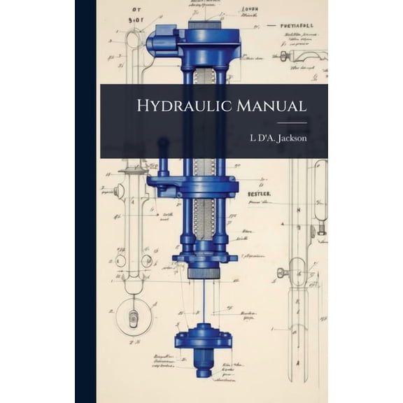 Hydraulic Manual, (Hardcover)