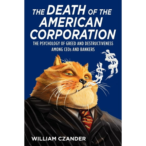 The Death of the American Corporation