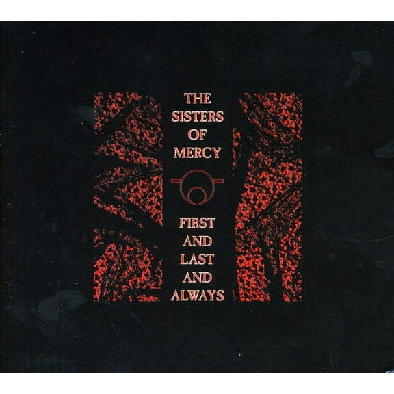 The Sisters of Mercy - First & Last & Always - Music & Performance - CD