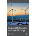 thumbnail image 1 of Ecological Modernisation and Renewable Energy By Toke, David, 1 of 3