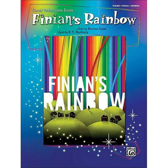 Finian's Rainbow -- Vocal Selections: Piano/Vocal/Chords (Paperback) by Burton Lane, E Y Harburg