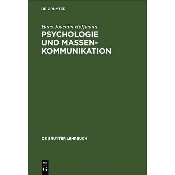 de Gruyter Lehrbuch Psychologie und Massenkommunikation, (Hardcover)