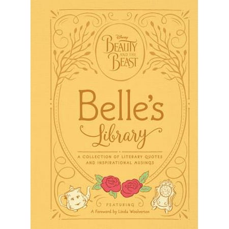 Beauty and the Beast: Belle's Library : A collection of literary quotes and inspirational musings