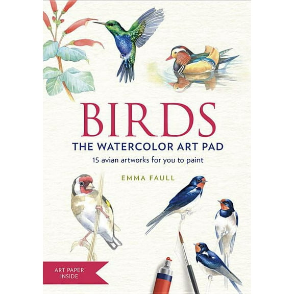 Birds the Watercolor Art Pad: 15 Avian Artworks for You to Paint, (Paperback)