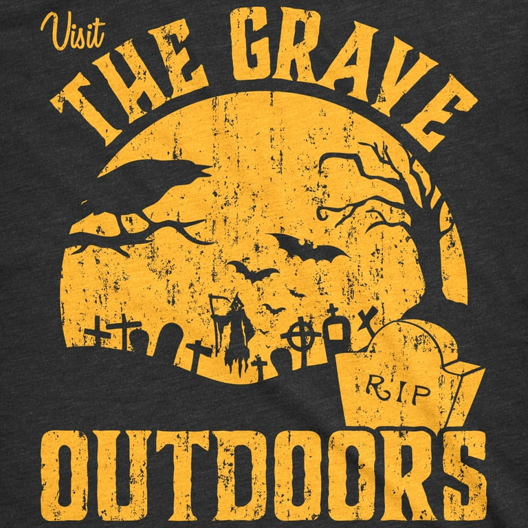 Visit The Grave Outdoors T-Shirt Visit The Grave Outdoors T-Shirt