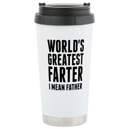 - CafePress - World's Greatest Farter - I Mean Father Travel Mug - Stainless Steel Travel Mug, Insulated 16 oz. Coffee Tumbler