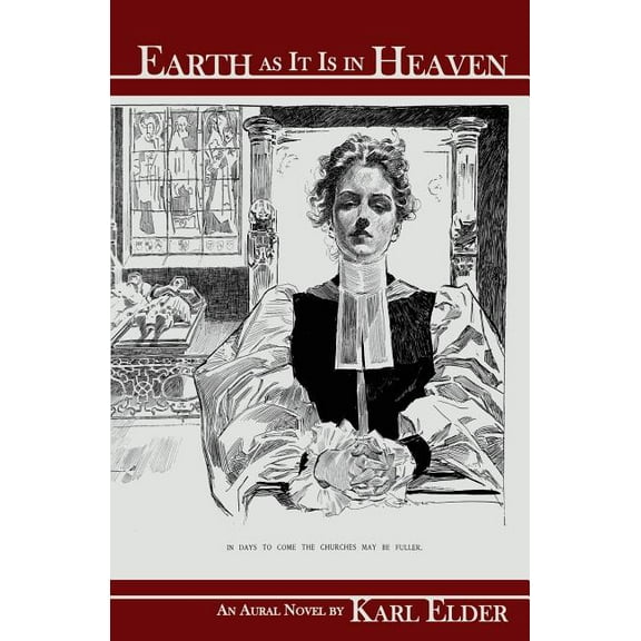 Earth as It Is in Heaven : An Aural Novel (Paperback)