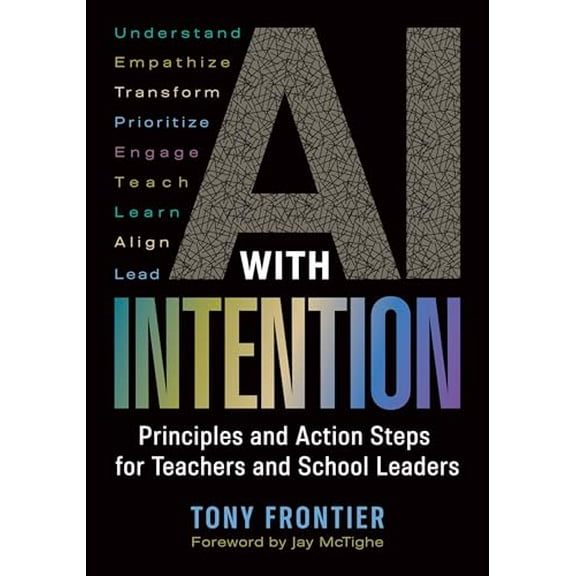Pre-Owned AI with Intention: Principles and Action Steps for Teachers and School Leaders, 9781416633624, 1416633626, Paperback,