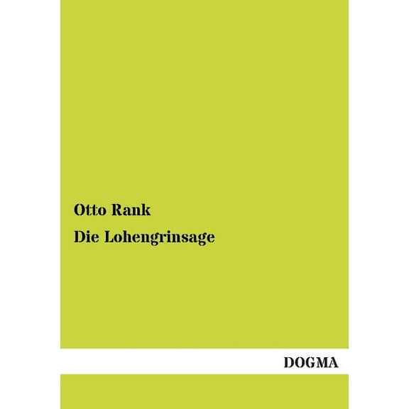 Die Lohengrinsage (Paperback)