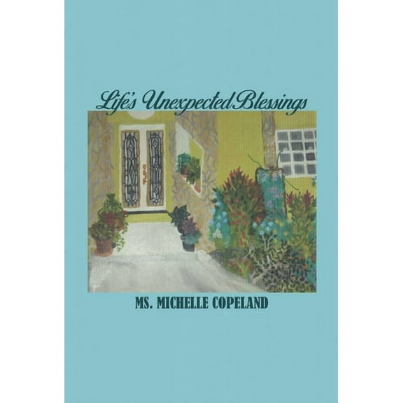 Life's Unexpected Blessings, (Hardcover)