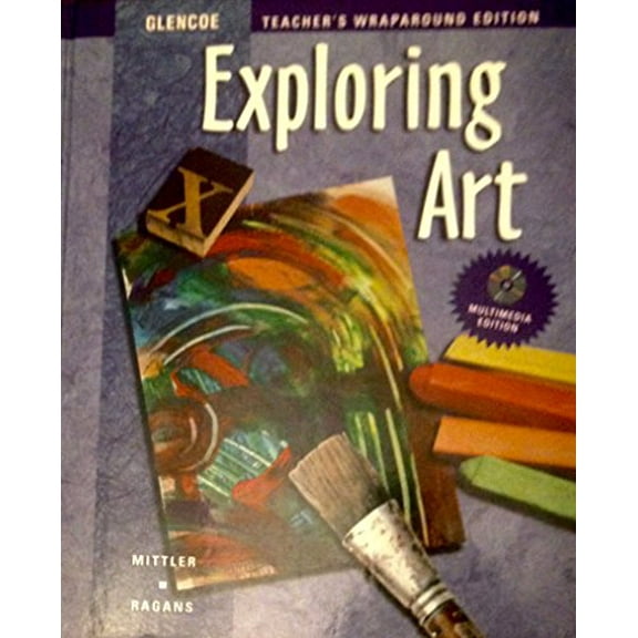 Pre-Owned Exploring Art: Teacher's Wraparound Edition (Hardcover) 0026623579 9780026623575