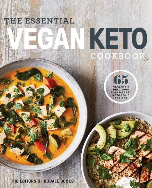The Essential Vegan Keto Cookbook 65 Healthy & Delicious PlantBased
