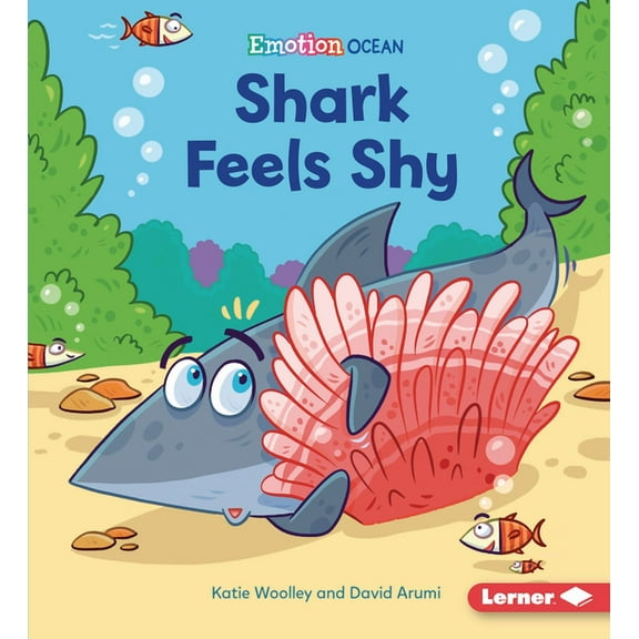 Emotion Ocean: Shark Feels Shy (Hardcover)