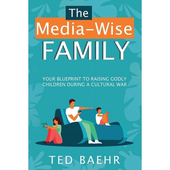 The Media-Wise Family, (Paperback)