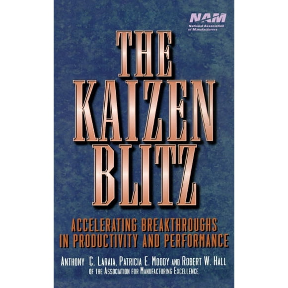 Le Kaizen Blitz, Accélérer les Avancées en Matière de Productivité et de Performance