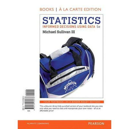 Net Package - Statistics : Informed Decisions Using Data, Books a la Carte Edition Plus New Mylab Statistics with Pearson Etext-- Access Card Package