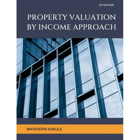 Property Valuation by Income Approach, (Paperback)