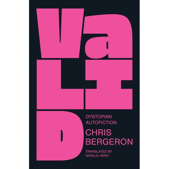 Valid: Dystopian Autofiction, (Paperback)