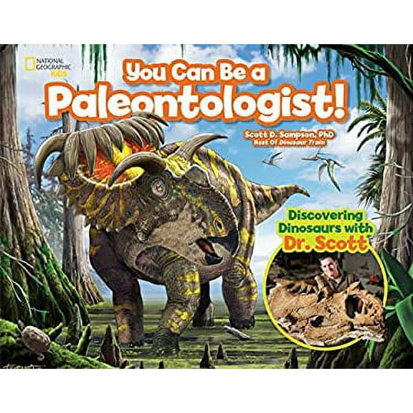 Pre-Owned You Can Be a Paleontologist! : Discovering Dinosaurs with Dr. Scott 9781426327285