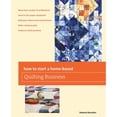 thumbnail image 1 of Pre-Owned How to Start a Home-based Quilting Business (Paperback) 0762788100 9780762788101, 1 of 1