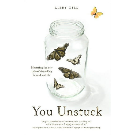 You Unstuck: Mastering the New Rules of Risk-Taking in Work and Life, (Paperback)