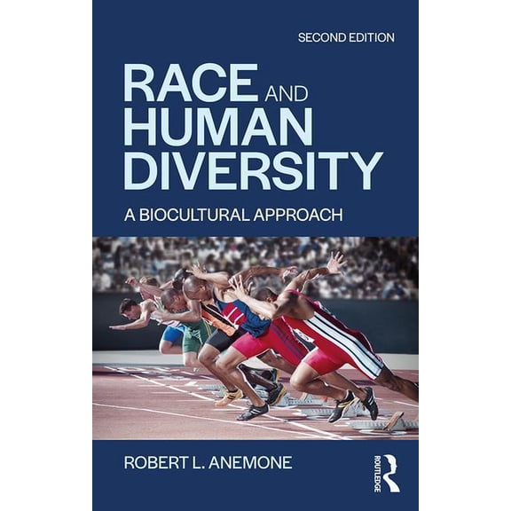 Race and Human Diversity: A Biocultural Approach, (Paperback)