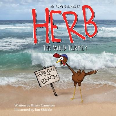 The Adventures of Herb the Wild Turkey - Herb Goes to the