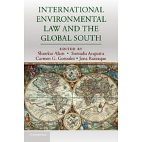 International Environmental Law and the Global South, (Paperback)