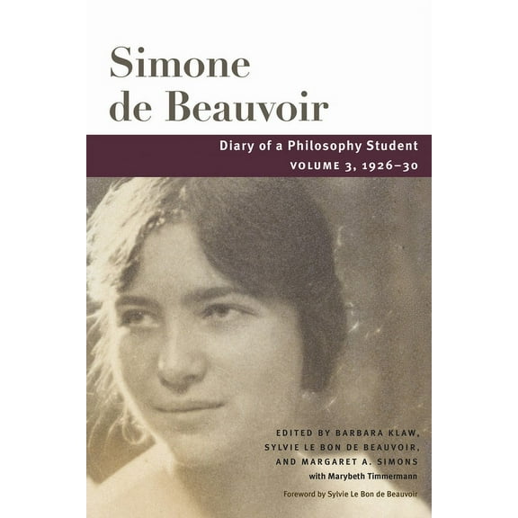 Beauvoir Diary of a Philosophy Student: Volume 3, 1926-30 Volume 3, (Hardcover)