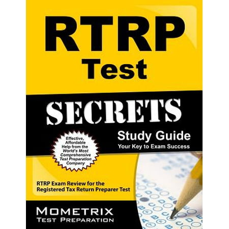RTRP Test Secrets Study Guide : RTRP Exam Review for the Registered Tax Return Preparer (Best Tax Preparer Course)