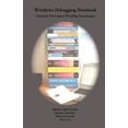 thumbnail image 1 of Pre-Owned Windows Debugging Notebook: Essential User Space WinDbg Commands (Paperback) 1906717001 9781906717001, 1 of 1