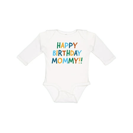 

Inktastic Happy Birthday Mommy!! Gift Baby Boy or Baby Girl Long Sleeve Bodysuit