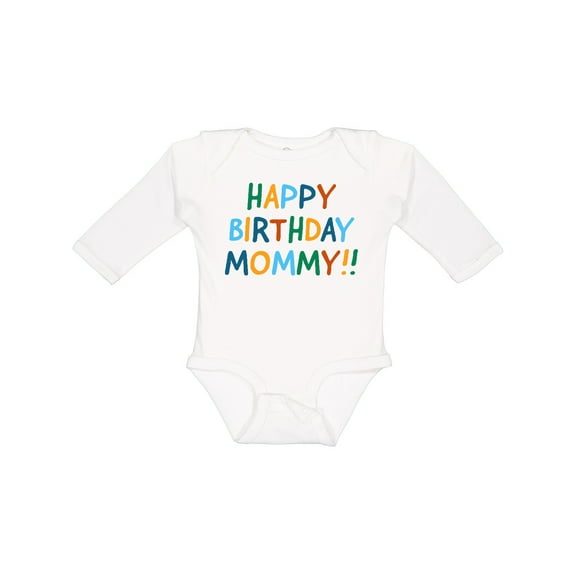 Inktastic Happy Birthday Mommy Boys or Girls Long Sleeve Baby Bodysuit
