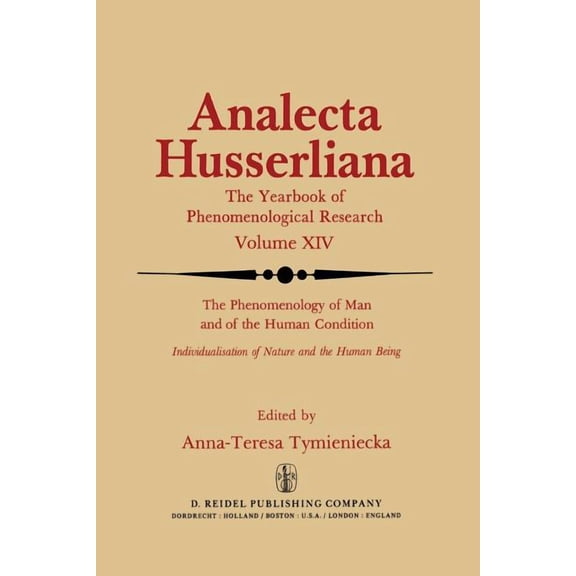 Analecta Husserliana: The Phenomenology of Man and of the Human Condition (Paperback)