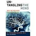 thumbnail image 1 of Pre-Owned Untangling the Mind: Why We Behave the Way We Do (Hardcover) by David Theodore George, Lisa Berger, 1 of 1