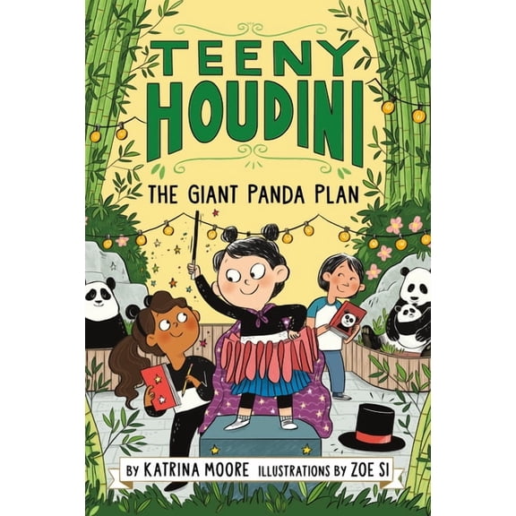 Teeny Houdini Teeny Houdini #3: The Giant Panda Plan, Book 3, (Paperback)