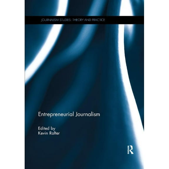 Journalism Studies Entrepreneurial Journalism, (Paperback)
