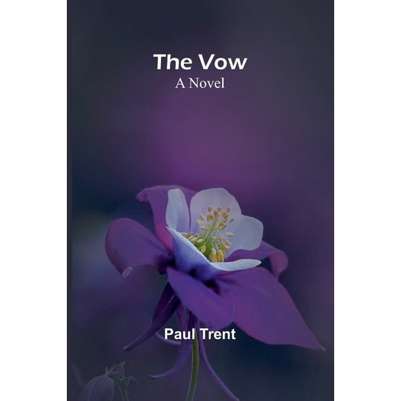 The Vow; A novel, (Paperback)