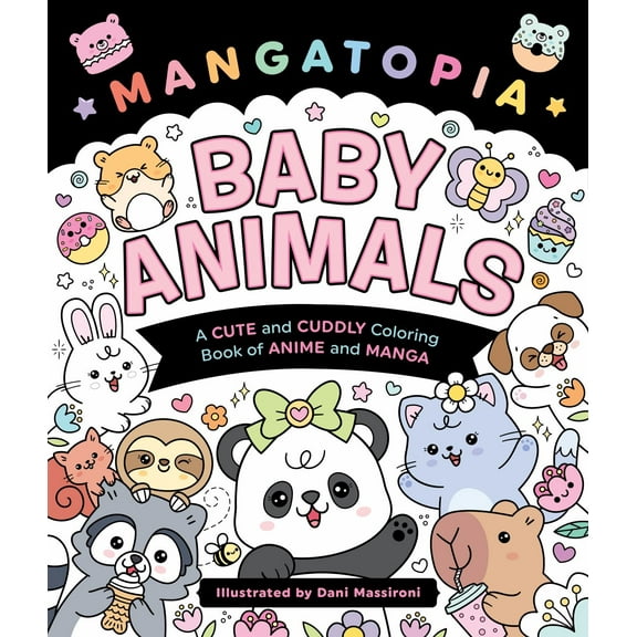 Mangatopia: Baby Animals: A Cute and Cuddly Coloring Book, 96 pages (Paperback)