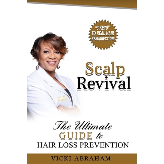 Scalp Revival: The Ultimate Guide to Hair Loss Prevention, (Paperback)