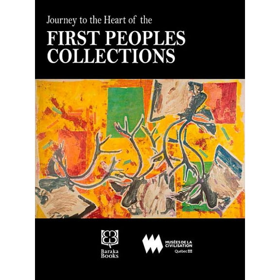 Journey to the Heart of the First Peoples Collection (Hardcover)