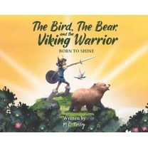 M.C. Terry The Bird, The Bear, and the Viking Warrior (Paperback)