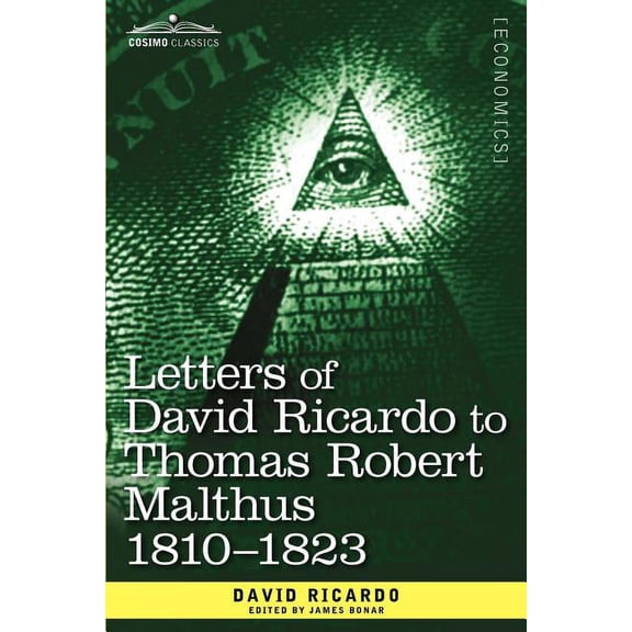 Letters of David Ricardo to Thomas Robert Malthus 1810 -1823 (Paperback)