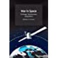 thumbnail image 1 of War in Space: Strategy, Spacepower, Geopolitics, 1 of 1