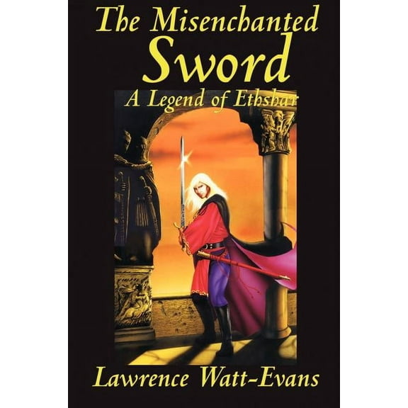 Legends of Ethshar: The Misenchanted Sword (Paperback)