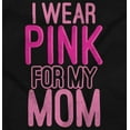 thumbnail image 2 of Breast Cancer I Wear Pink For My Mom Men's Graphic T Shirt Tees Brisco Brands S, 2 of 6
