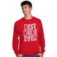 thumbnail image 4 of Best Dude Ever BFF Friendship Friend Men's Long Sleeve Tee T Shirt Brisco Brands M, 4 of 5