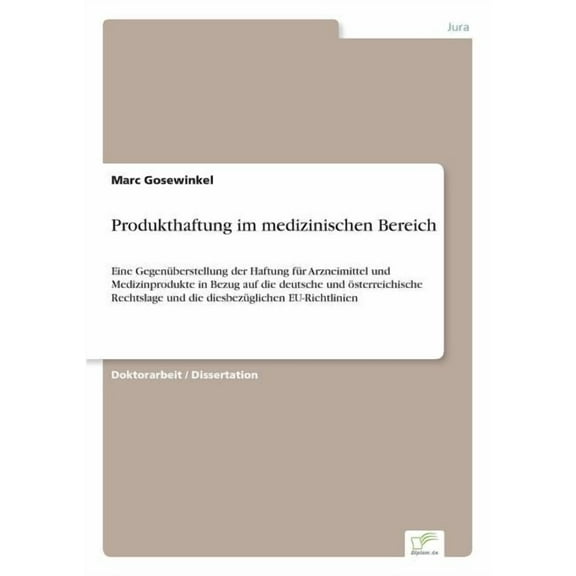 Produkthaftung im medizinischen Bereich: Eine GegenÃ¼berstellung der Haftung fÃ¼r Arzneimittel und Medizinprodukte in Bezu, (Paperback)