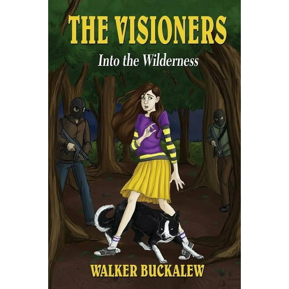 The Visioners - Into the Wilderness, (Paperback)