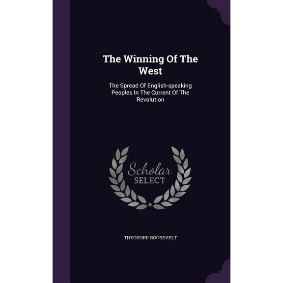 The Winning Of The West (Hardcover)